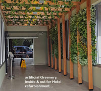 Hotel refurb with artificial plants inside & out...
