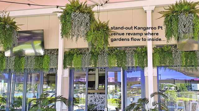 Latest stand-out Venue revamp at Kangaroo Pt, Brisbane & greenery flows...